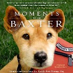Moments with Baxter